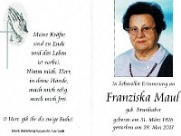 Maul Franzika geb. Brunhuber 31.03.1926 - 28.05.2017