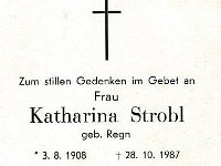 Strobl Katharina geb. Regn 03.08.1908 - 28.10.1987